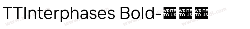 TTInterphases Bold字体转换